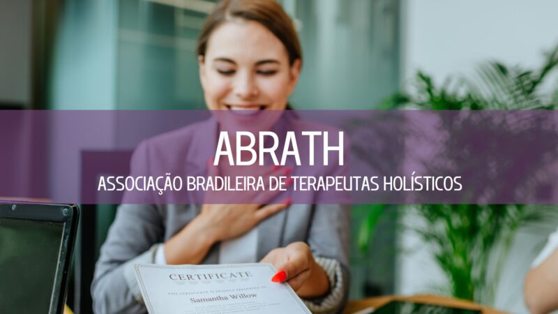 ABRATH – Associação Brasileira dos Terapeutas Holísticos – Entrevista Secretário Nacional