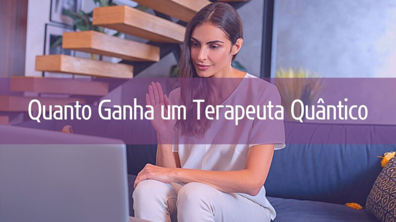 Quanto Ganha um Terapeuta